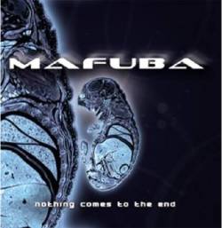 Mafuba : Nothing Comes to the End